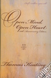 Open Mind, Open Heart libro in lingua di Keating Thomas