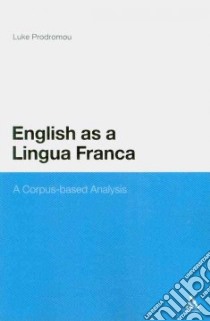 English As a Lingua Franca libro in lingua di Prodromou Luke