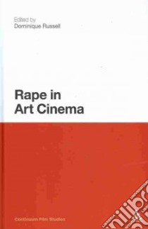 Rape in Art Cinema libro in lingua di Dominique Russell