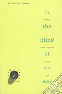 In the Blink of an Ear libro in lingua di Kim-Cohen Seth