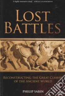Lost Battles libro in lingua di Sabin Philip