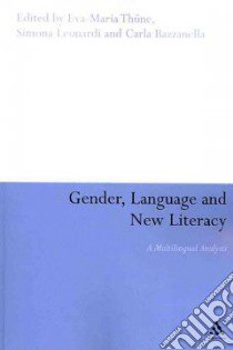 Gender, Language and New Literacy libro in lingua di Eva-Maria Thune