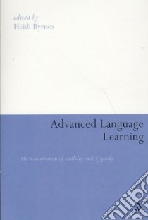 Advanced Language Learning libro in lingua di Heidi Byrnes