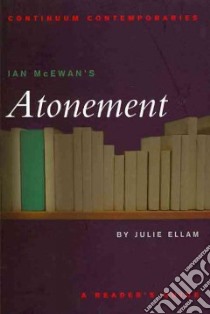 Ian McEwan's Atonement libro in lingua di Julie Ellam
