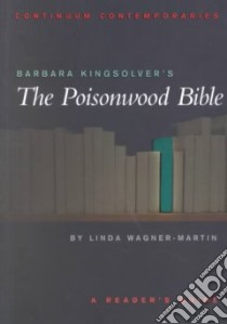 Barbara Kingsolver's the Poisonwood Bible libro in lingua di Wagner-Martin Linda