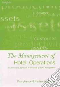 The Management Of Hotel Operations libro in lingua di Jones Peter, Lockwood Andrew
