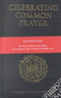 Celebrating Common Prayer libro in lingua di David Stancliffe