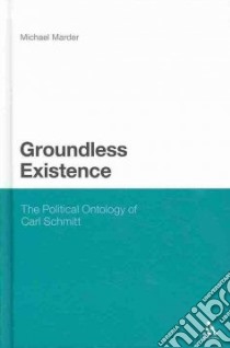 Groundless Existence libro in lingua di Marder Michael