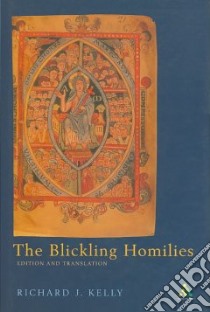 Blickling Homilies libro in lingua di Kelly Richard J.