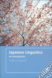 Japanese Linguistics libro in lingua di Yamaguchi Toshiko