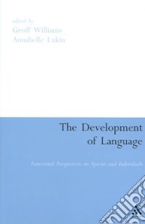 The Development of Language libro in lingua di Williams Geoff (EDT), Lukin Annabelle (EDT)