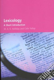 Lexicology libro in lingua di Halliday M. A. K., Yallop Colin