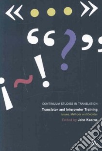 Translator and Interpreter Training libro in lingua di Kearns John (EDT)