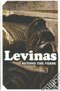 Beyond the Verse libro in lingua di Levinas Emmanuel, Mole Gary D. (TRN)