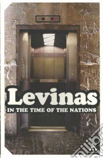 In the Time of the Nations libro in lingua di Emmanuel Levinas