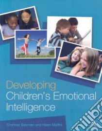 Developing Children's Emotional Intelligence libro in lingua di Shahnaz Bahman