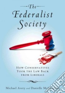 The Federalist Society libro in lingua di Avery Michael, Mclaughlin Danielle