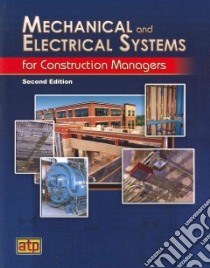 Mechanical and Electrical Systems for Construction Managers libro in lingua di Atp Staff (COR)