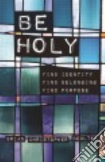Be Holy libro in lingua di Coulter Brian Christopher