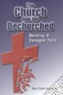 The Church and the Dechurched libro in lingua di Hammond Mary Tuomi