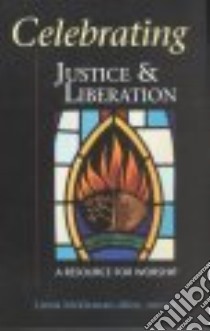 Celebrating Justice & Liberation libro in lingua di McKiernan-Allen Linda (EDT)