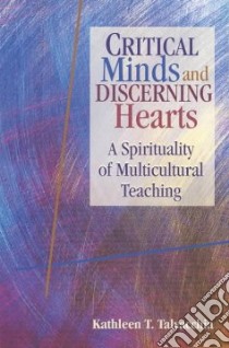 Critical Minds and Discerning Hearts libro in lingua di Talvacchia Kathleen T.