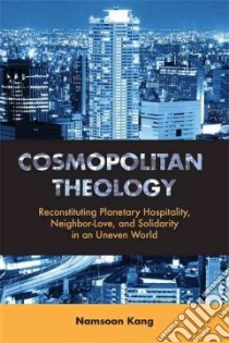Cosmopolitan Theology libro in lingua di Kang Namsoon