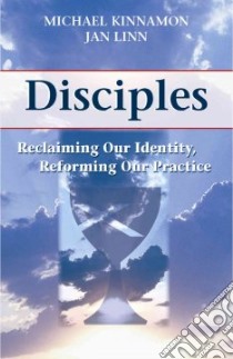 Disciples libro in lingua di Kinnamon Michael, Linn Jan
