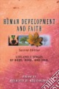 Human Development and Faith libro in lingua di Kelcourse Felicity B. (EDT)