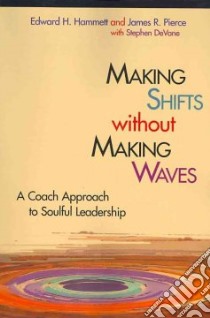 Making Shifts Without Making Waves libro in lingua di Hammett Edward H., Pierce James R., Devane Steven