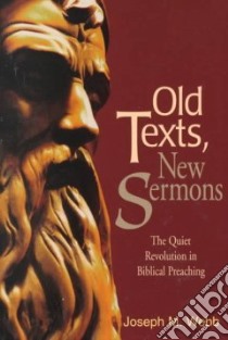 Old Texts, New Sermons libro in lingua di Webb Joseph M.