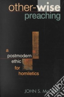 Other-Wise Preaching libro in lingua di McClure John S.