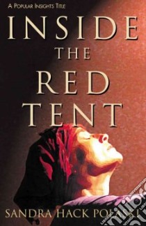 Inside the Red Tent libro in lingua di Polaski Sandra Hack, Polashi Sandra Hack