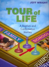 Tour of Life libro in lingua di Wright Jeff
