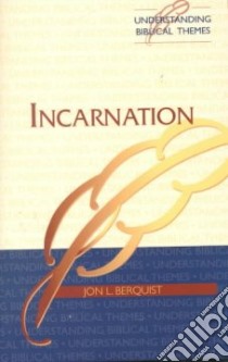 Incarnation libro in lingua di Berquist Jon L.