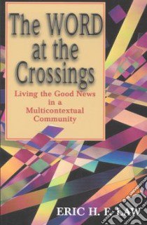 The Word at the Crossings libro in lingua di Law Eric H. F.