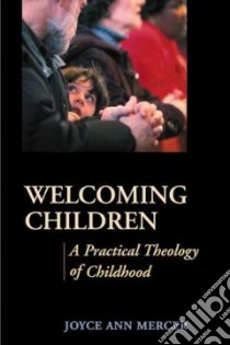 Welcoming Children libro in lingua di Mercer Joyce Ann, Miller-McLemore Bonnie J. (FRW)
