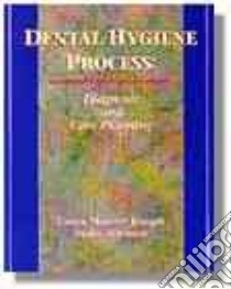 Dental Hygiene Process libro in lingua di Mueller-Joseph Laura, Petersen Marie
