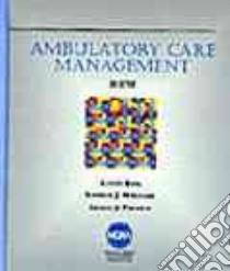 Ambulatory Care Management libro in lingua di Ross Austin, Williams Stephen J., Pavlock Ernest J.