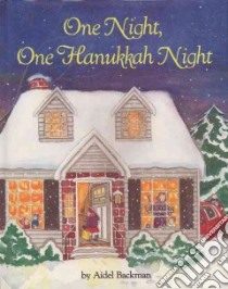 One Night, One Hanukkah Night libro in lingua di Backman Aidel