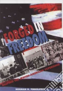 Forged in Freedom libro in lingua di Finkelstein Norman H.