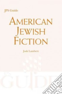 American Jewish Fiction libro in lingua di Lambert Josh