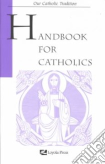 Handbook for Catholic libro in lingua di Glavich Mary Kathleen