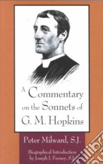 A Commentary on the Sonnets of G.M. Hopkins libro in lingua di Milward Peter