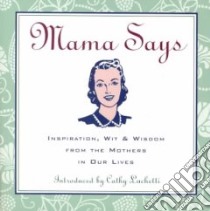 Mama Says libro in lingua di Luchetti Cathy (EDT), Luchetti Cathy, Loyola Press (COR)
