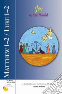 Matthew 1-2 / Luke 1-2 Joy to the World libro in lingua di Perrotta Louise