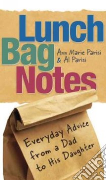 Lunch Bag Notes libro in lingua di Parisi Ann Marie Grace, Parisi Al