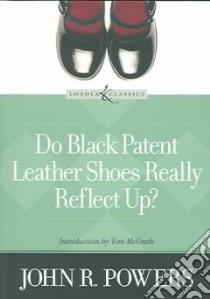 Do Black Patent Leather Shoes Really Reflect Up? libro in lingua di Powers John R.