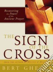 The Sign of the Cross libro in lingua di Ghezzi Bert