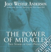 The Power of Miracles libro in lingua di Anderson Joan Wester